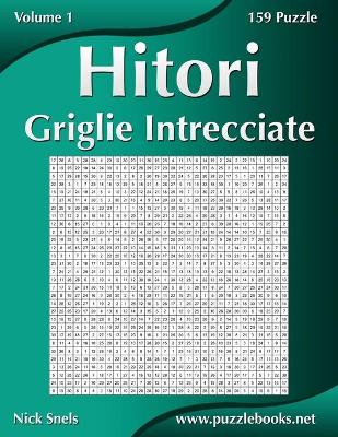 Book cover for Hitori Griglie Intrecciate - Volume 1 - 159 Puzzle