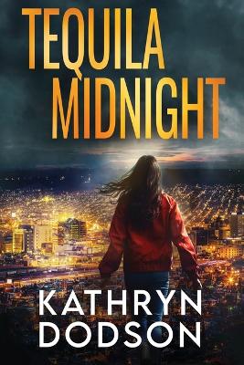 Book cover for Tequila Midnight