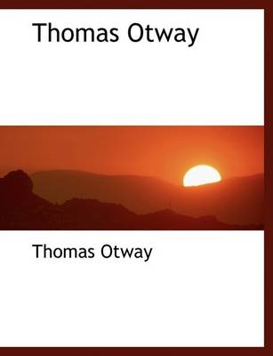 Book cover for Thomas Otway