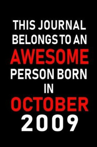 Cover of This Journal belongs to an Awesome Person Born in October 2009