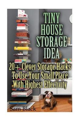 Book cover for Tiny House Storage Ideas