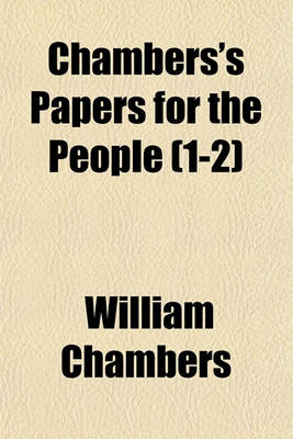 Book cover for Chambers's Papers for the People (1-2)