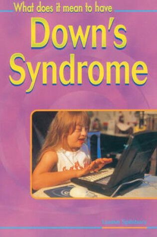 Cover of What Does It Mean to Have? Downs Syndrome Paperback