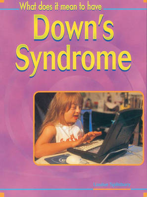 Book cover for What Does It Mean to Have? Downs Syndrome Paperback