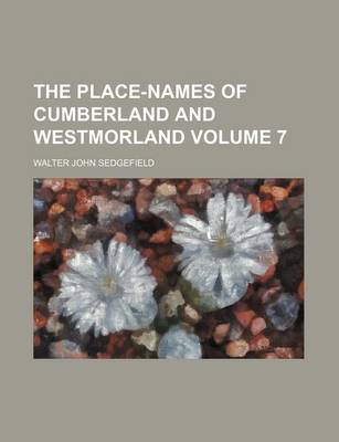 Book cover for The Place-Names of Cumberland and Westmorland Volume 7