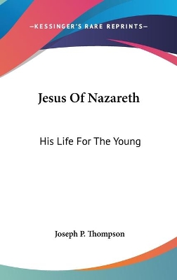 Book cover for Jesus Of Nazareth