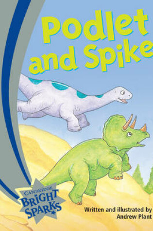 Cover of Bright Sparks: Podlet and Spike