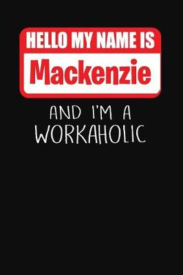 Book cover for Hello My Name Is MacKenzie