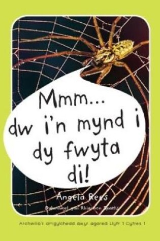 Cover of Archwilio'r Amgylchedd Awyr Agored - Cyfres 1: 1. Mmm ... Dw I'n Mynd i dy Fwyta Di!