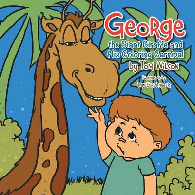 Book cover for George the Giant Giraffe and His Coloring Carnival