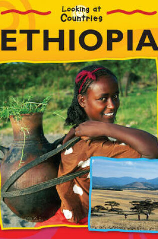 Cover of Looking at Countries: Ethiopia