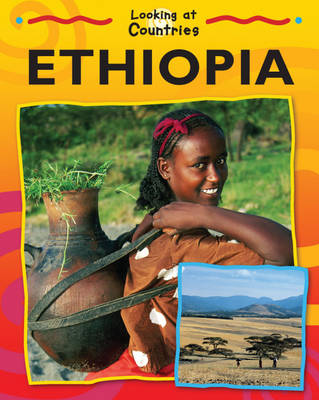 Cover of Looking at Countries: Ethiopia
