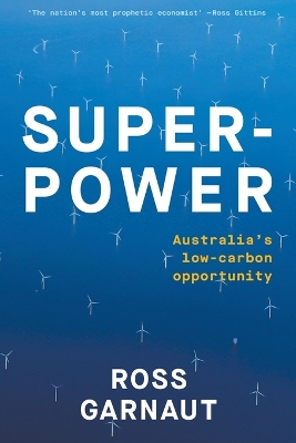 Book cover for Superpower: Australia's Low-Carbon Opportunity