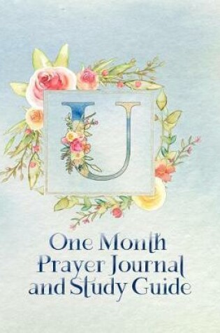 Cover of U One Month Prayer Journal and Study Guide