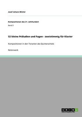 Book cover for 52 kleine Praludien und Fugen - zweistimmig fur Klavier