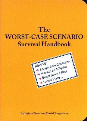 Worst Case Scenario by Joshua Piven, David Borgenicht