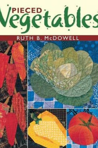 Cover of Pieced Vegetables