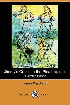 Book cover for Jimmy's Cruise in the Pinafore, Etc.(Dodo Press)