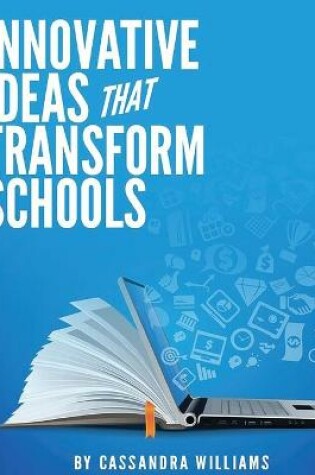 Cover of Innovative Ideas That Transform Schools