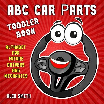 Book cover for ABC Car Parts Toddler Book