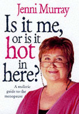 Book cover for Is it Me, or is it Hot in Here?