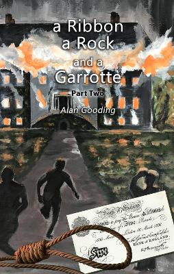 Book cover for a Ribbon, a Rock and a Garrotte: Part Two