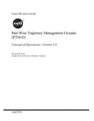 Book cover for Pair-Wise Trajectory Management-Oceanic (Ptm-O) . [concept of Operations--Version 3.9]