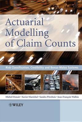 Book cover for Actuarial Modelling of Claim Counts