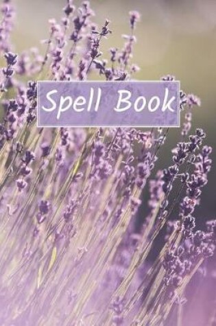 Cover of Spell Book To Create and Record Your Own Spells (BLANK)