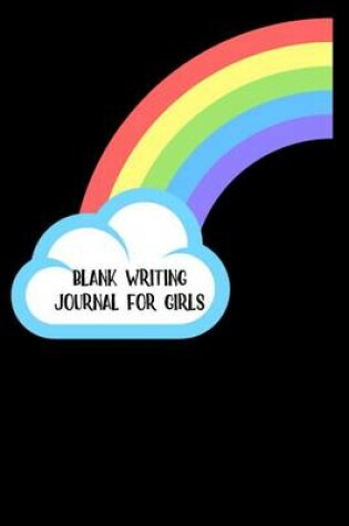 Cover of Blank Writing Journal For Girls