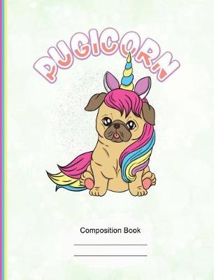 Book cover for Cute Pugicorn Composition Notebook