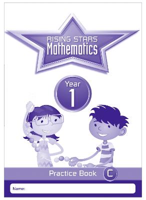 Book cover for Rising Stars Mathematics Year 1 Practice Book C