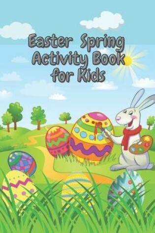 Cover of Easter Spring Activity Book for Kids