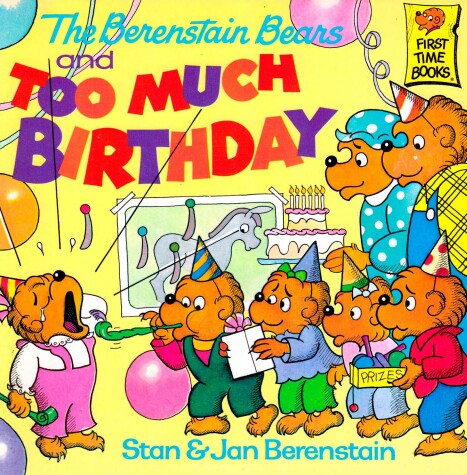 Book cover for The Berenstain Bears and Too Much Birthday