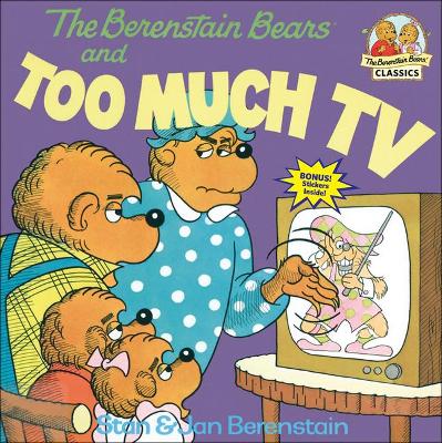 Book cover for The Berenstain Bears and Too Much TV