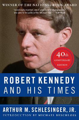 Book cover for Robert Kennedy and His Times: 40th Anniversary Edition
