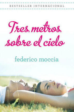 Cover of Tres Metros Sobre el Cielo