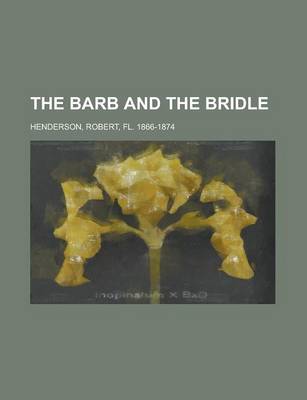 Book cover for The Barb and the Bridle