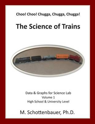 Book cover for Choo! Choo! Chugga, Chugga, Chugga! The Science of Trains