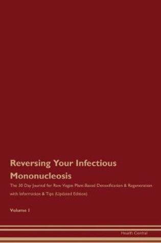 Cover of Reversing Your Infectious Mononucleosis