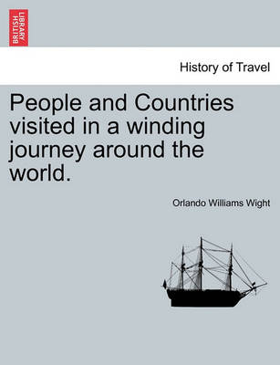 Book cover for People and Countries Visited in a Winding Journey Around the World.