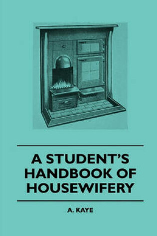 Cover of A Student's Handbook Of Housewifery