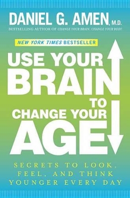 Book cover for Use Your Brain to Change Your Age