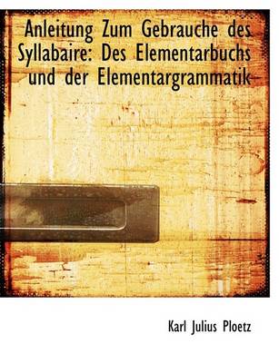Book cover for Anleitung Zum Gebrauche Des Syllabaire