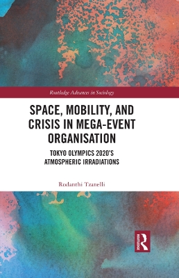 Book cover for Space, Mobility, and Crisis in Mega-Event Organisation