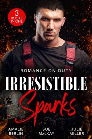 Cover of Romance On Duty: Irresistible Sparks