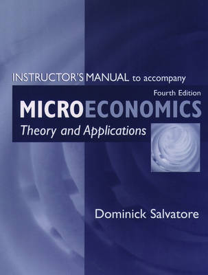 Book cover for Instructor's Manual to Accompany "Microeconomics:Theory and Application 4/e"