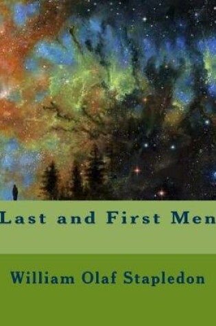 Cover of Last and First Men