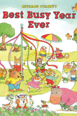 Cover of Richard Scarry's Best Busy Year Ever