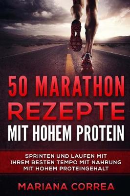 Book cover for 50 Marathon Rezepte Mit Hohem Protein